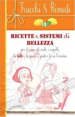 Ricette e sistemi di bellezza