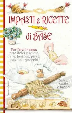 Impasti e ricette di base