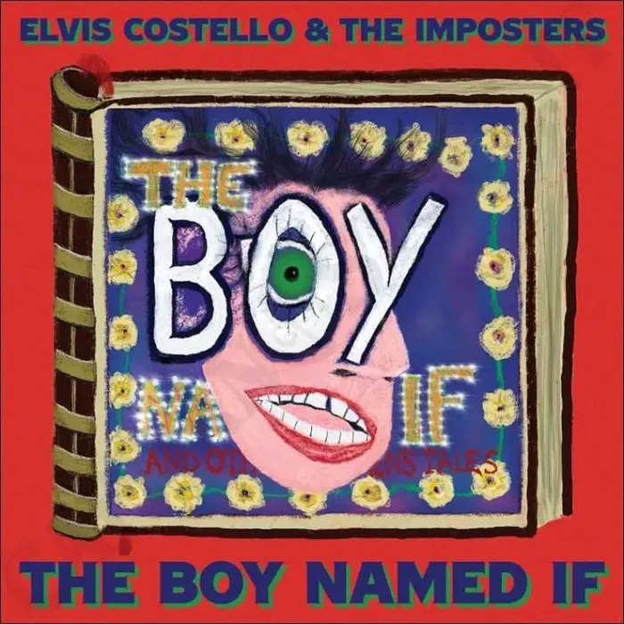 Elvis Costello & The Imposters - The Boy Named If - Digipack CD