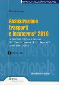 Assicurazione, trasporti e incoterms 2010